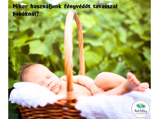 Mikor Használjunk Fényvédőt Tavasszal Babáknál?