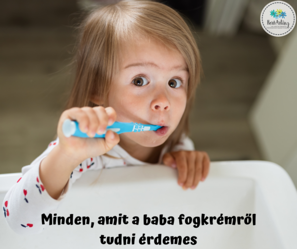 Minden, amit a baba fogkrémről tudni érdemes