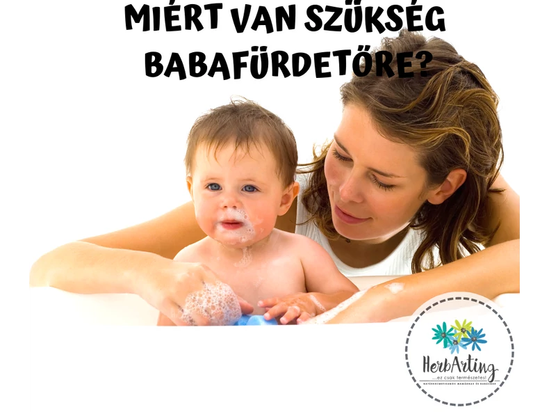 Miért van szükség babafürdetőre?